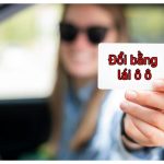 đổi bằng lái xe ô tô hết hạn