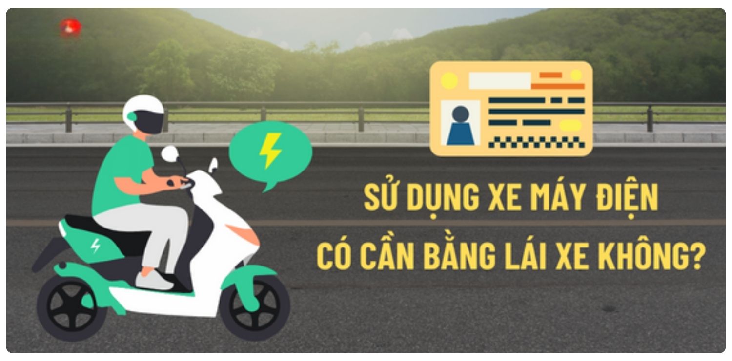 Xe máy điện có cần bằng lái không?