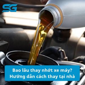 Bao lâu thay nhớt