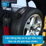 Cân bằng lốp